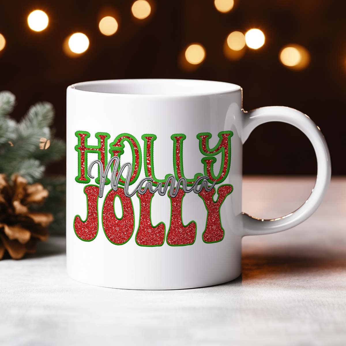 Holly Jolly Mama Faux Sparkles & Faux Embroidery DTF Heat Transfer