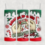 Rolling Christmas Spirit Inflated Look 20oz Sublimation Tumbler Transfer